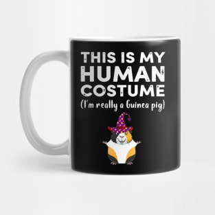 This My Human Costume I’m Really Guinea Pig Halloween (33) Mug